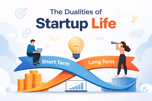 The Dualities of Startup Life